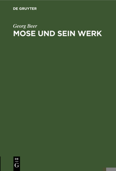 Hardcover Mose Und Sein Werk: Ein Vortrag [German] Book