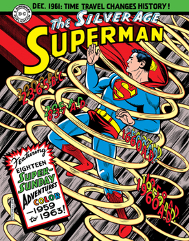 Hardcover Superman: The Silver Age Sundays, Vol. 1: 1959-1963 Book