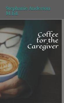 Paperback Coffee for the Caregiver Book