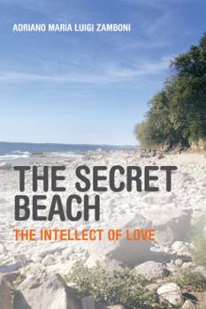 Paperback The Secret Beach: The Intellect of Love Book