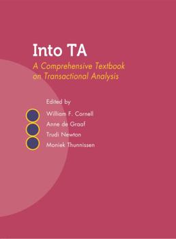 Paperback Into Ta: A Comprehensive Textbook on Transactional Analysis Book