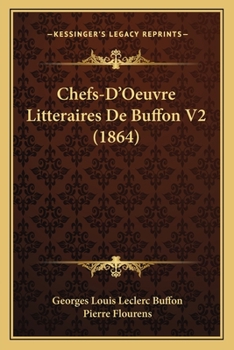 Paperback Chefs-D'Oeuvre Litteraires De Buffon V2 (1864) [French] Book