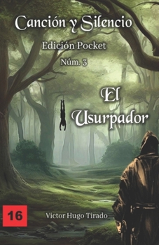 El Usurpador: (Canción y Silencio Edición Pocket n° 3)