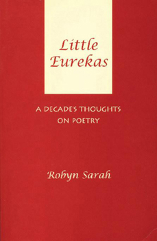 Paperback Little Eurekas: A Decade's Thoughts on Poetry Book
