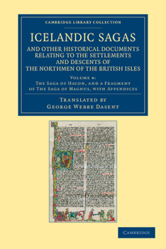 Paperback Icelandic Sagas and Other Historical Documents Relating to the Settlements and Descents of the Northmen of the British Isles - Volume 4 Book