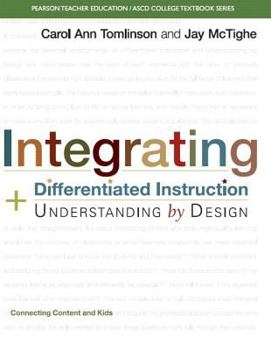 Paperback Integrating Differentiated Instruction and Understanding by Design: Connecting Content and Kids Book