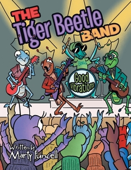 Paperback The Tiger Beetle Band: Good Vibrations Book