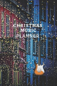 Paperback Christmas Music Planner: New Year Party Organizer, Christmas Tree, Santa Claus Shopping Lists, Budgets Monthly, Meal Planner, Grocery List Mont Book