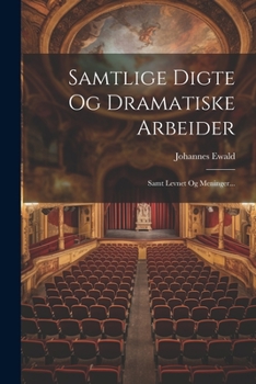 Paperback Samtlige Digte Og Dramatiske Arbeider: Samt Levnet Og Meninger... [Danish] Book