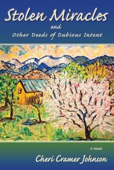 Paperback Stolen Miracles and Other Deeds of Dubious Intent, A Novel Book