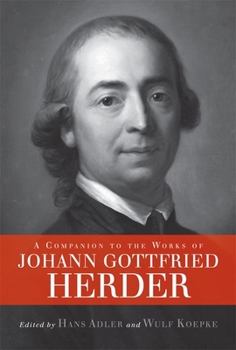 Hardcover A Companion to the Works of Johann Gottfried Herder Book