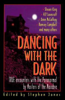 Paperback Dancing with the Dark: True Encounters with the Paranormal by Masters of the Macabre Book