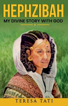 Hephzibah: My Divine Story with God