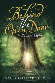 Paperback Behind the Open Door: The Book of Light Book