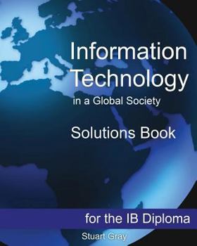 Paperback Information Technology in a Global Society Solutions Book