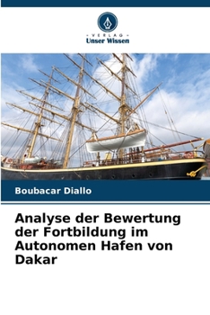 Paperback Analyse der Bewertung der Fortbildung im Autonomen Hafen von Dakar [German] Book