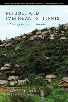 Hardcover Refugee and Immigrant Students: Achieving Equity in Education (Hc) Book