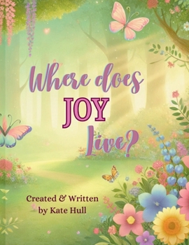 Paperback Where Does Joy Live? Book