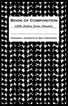 Paperback Book of Composition: Personal Journeys of Self Discovery Book