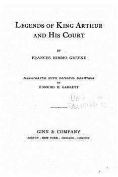 Paperback Legends of King Arthur and his court Book