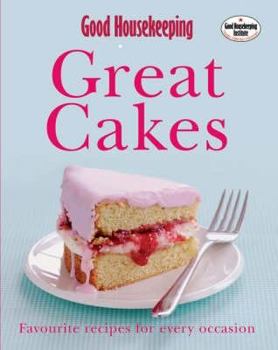 Hardcover "Good Housekeeping" Great Cakes: Favourite Recipes for Every Occasion Book