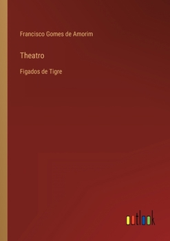 Paperback Theatro: Figados de Tigre [Portuguese] Book