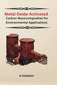 Paperback Metal Oxide-Activated Carbon Nanocomposites for Environmental Applications Book