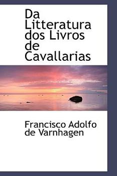 Paperback Da Litteratura DOS Livros de Cavallarias Book