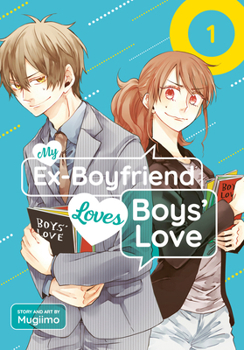 Paperback My Ex-Boyfriend Loves Boys' Love 01 Book