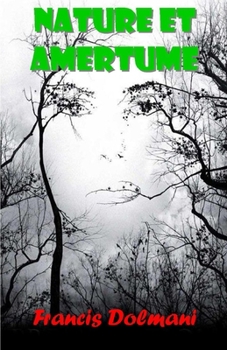 Paperback Nature et amertume [French] Book