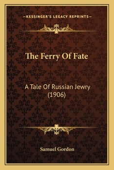 The Ferry Of Fate: A Tale Of Russian Jewry