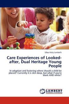 Paperback Care Experiences of Looked-after, Dual Heritage Young People Book