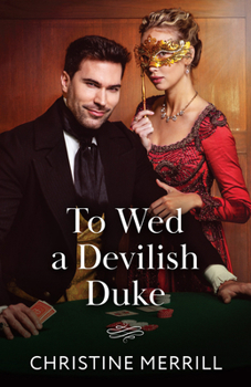 To Wed A Devilish Duke (Wicked Dukes)