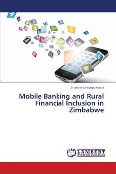 Paperback Mobile Banking and Rural Financial Inclusion in Zimbabwe Book