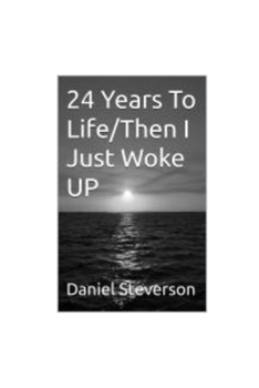 Paperback 24 Years To Life/Then I Just Woke UP Book