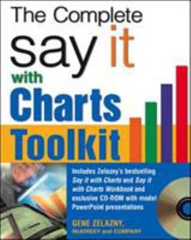 Paperback The Say It with Charts Complete Toolkit [With CD-ROM] Book
