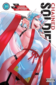Paperback Chained Soldier, Vol. 10: Volume 10 Book