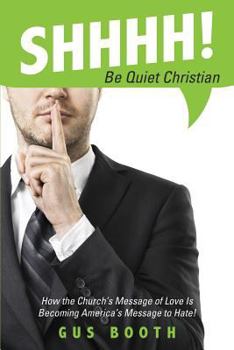 Paperback Shhhh! Be Quiet Christian Book