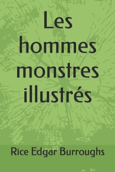 Paperback Les hommes monstres illustr?s [French] Book