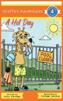 Hardcover Giraffe's Adventures A Hot Day Book