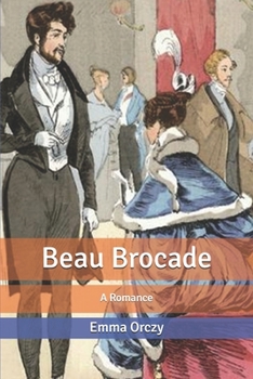 Paperback Beau Brocade: A Romance Book