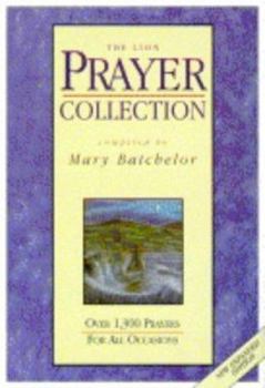 Hardcover The Lion Prayer Collection: Over 1300 Prayers for All Occasions Book