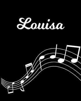 Paperback Louisa: Sheet Music Note Manuscript Notebook Paper - Personalized Custom First Name Initial L - Musician Composer Instrument C Book