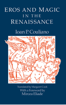 Paperback Eros and Magic in the Renaissance Book