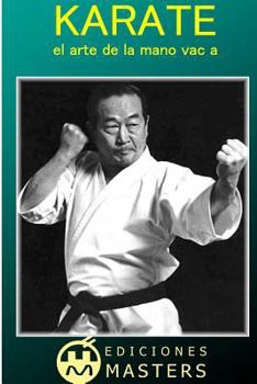 Paperback Karate: El Arte de la Mano Vacía [Spanish] Book