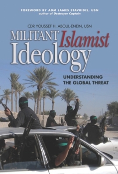 Paperback Militant Islamist Ideology: Understanding the Global Threat Book
