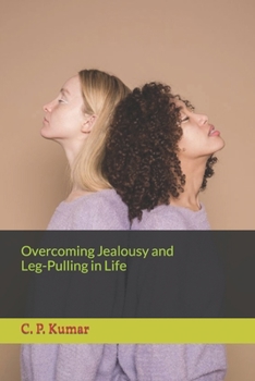 Paperback Overcoming Jealousy and Leg-Pulling in Life Book