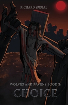 Paperback Wolves and Ravens Book 2: Choice Book