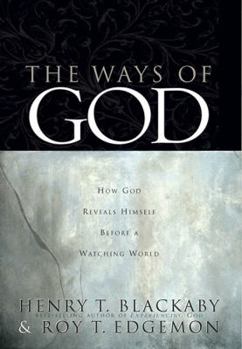 Hardcover The Ways of God: How God Reveals Himself Before a Watching World Book