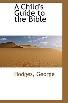 Hardcover A Child's Guide to the Bible Book